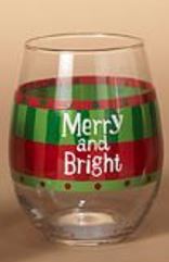 HOLIDAY STEMLESS WINE GLASS WITH SAYING