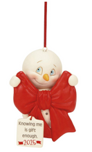Load image into Gallery viewer, SNOWPINIONS - KNOWING ME IS GIFT ENOUGH ORNAMENT
