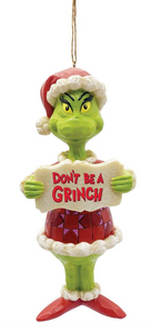 GRINCH - DON'T BE A GRINCH ORNAMENT