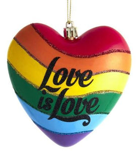 "LOVE IS LOVE" HEART ORNAMENT