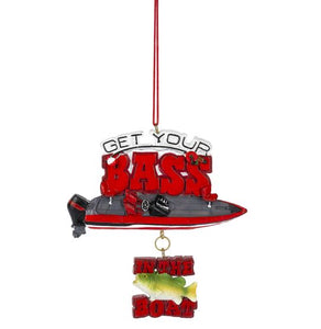 GET YOUR BASS IN THE BOAT ORNAMENT